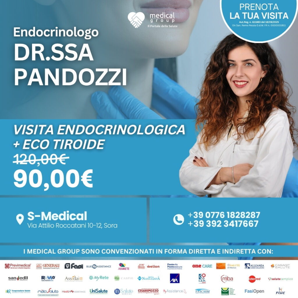 Tariffe del Mese Poliambulatorio S-Medical Sora VISITA ENDOCRINOLOGICa + ECO TIROIDE - Dr.ssa Pandozzi