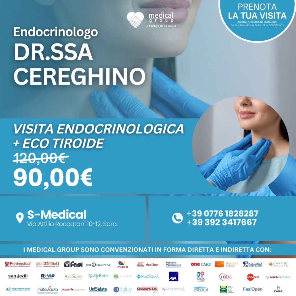 Tariffe del Mese Poliambulatorio S-Medical Sora VISITA ENDOCRINOLOGICa + ECO TIROIDE - DR.ssa cereghino